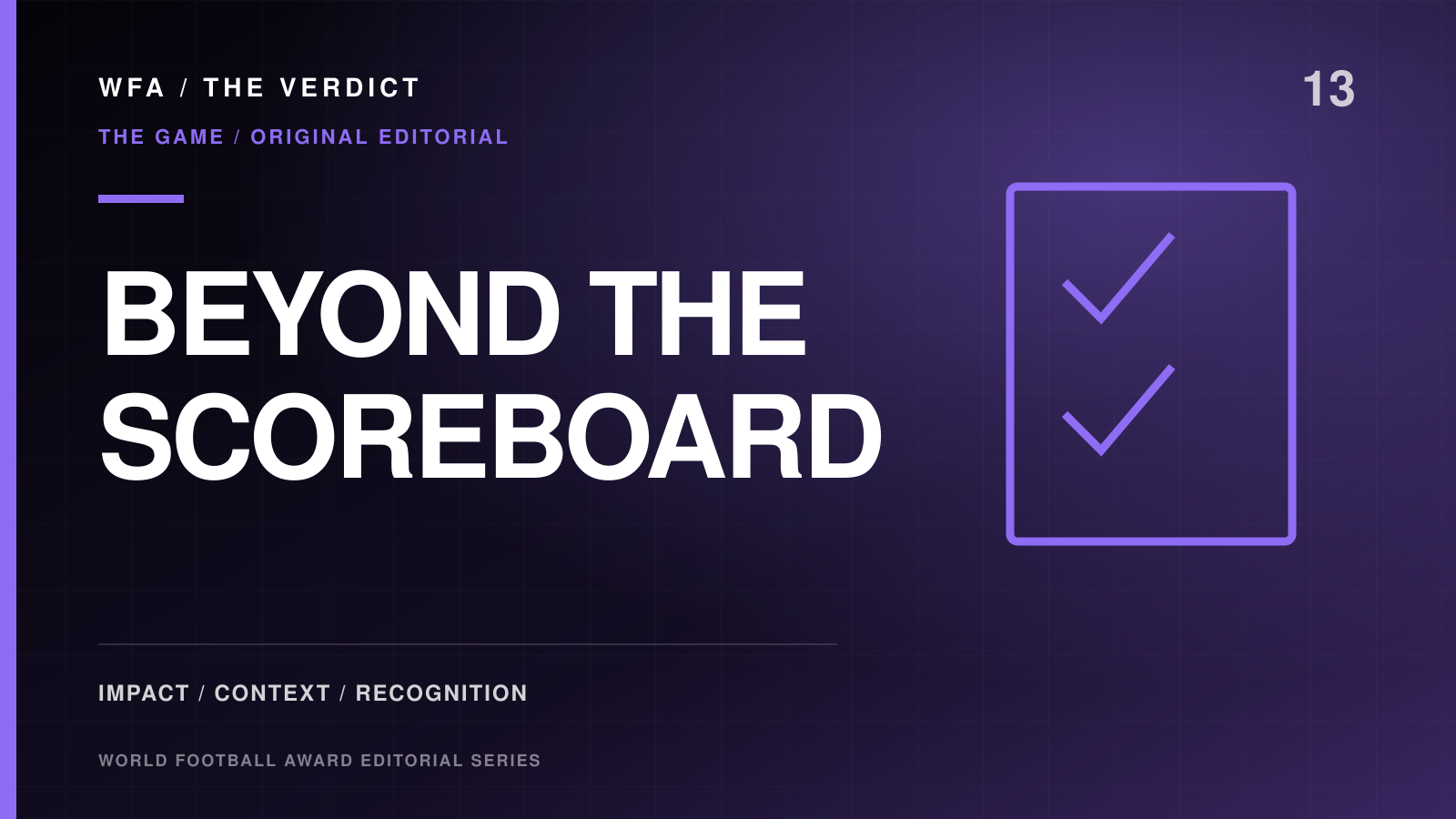 World Football Award Editorial File graphic about impact, context, and recognition beyond the scoreboard.
